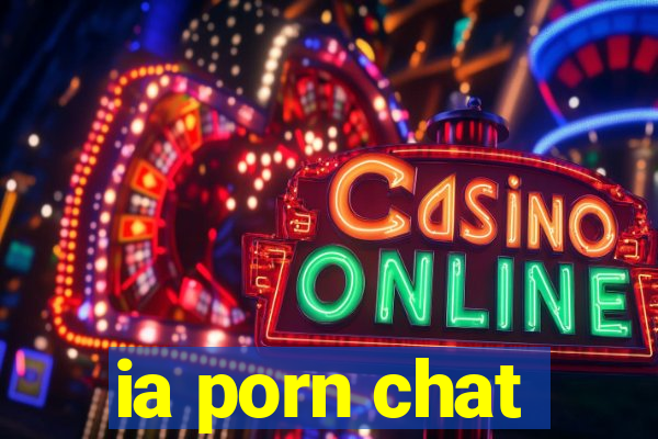 ia porn chat